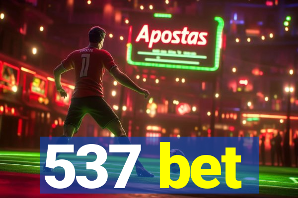 537 bet